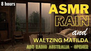 Rain Sounds for Sleeping  with Backsound  Waltzing Matilda ABC Radio Australia Opener  8 Hours [upl. by Delly983]