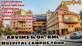 Campus Tour of ABVIMS amp Dr RML Hospital New Delhi  neet mbbs medicalcollege campustour [upl. by Gerfen346]