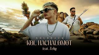 GOLDBAUM  Kol Hachalomot feat Zelig [upl. by Elwee]