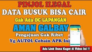 APLIKASI PINJOL LANGSUNG CAIR GAK PAKAI LAMA  PINJOL ILEGAL GAMPANG DI ACC AMAN DI GALBAY [upl. by Fita974]