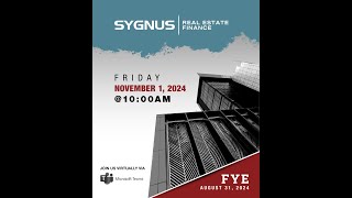 Sygnus Real Estate Finance  FYE August 31 2024 Earnings Call [upl. by Kiefer48]