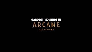 Saddest Moments In Arcane League of Legends  Spoilers for Season 2  David Kushner  Daylight [upl. by Aggappora]