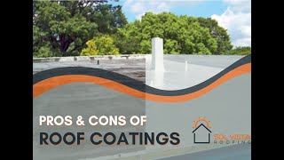 Roof Coating Pros amp Cons [upl. by Duaner]