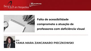 Falta de acessibilidade compromete a atuação de professores com deficiência visual [upl. by Lebasile]