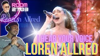 Loren Allred Reaction I Hear Your Voice Live  She is STUNNING Totes Emosh 🥹❤️ [upl. by Gardia]