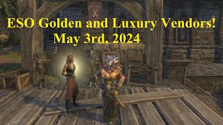 ESO Golden and Luxury Vendors April 3rd 2024 [upl. by Shir]