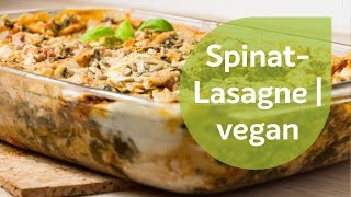 TofuSpinatLasagne  Vegane Rezepte [upl. by Camellia]