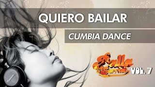 QUIERO BAILAR  Cumbia dance  BALLA E SORRIDI VOL 7  musica da ballo e balli di gruppo 2016 [upl. by Ahsiemat548]