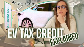 EV Tax Credit Explained  How the Electric Vehicle Tax Credit Works [upl. by Serene686]