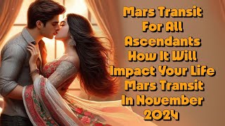 Mars transit for all ascendants how it will impact your life mars transit in november 2024 [upl. by Kiyoshi]