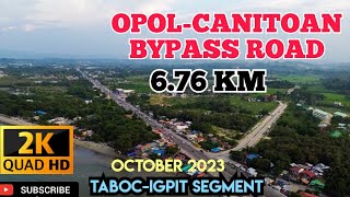 Quick update 676 KM OPOLCANITOAN BYPASS ROADTabocIgpit Segment 2023 [upl. by Bonis]