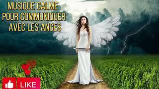 Musique des Anges pour vous guider où que vous soyez dans votre chemin vers la paix et le bonheur [upl. by Annotahs]