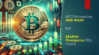 Bitcoin reaches NEW Highs but Bearish Divergence still in play [upl. by Johppa]