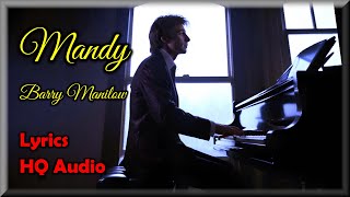 Mandy  Barry Manilow Lyrics HQ Audio 70s Classic Love Song [upl. by Yllac]