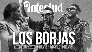 Los Borjas EN VIVO  El Interlud  Ronald Borjas  Luis Fernando Borjas Live Session [upl. by Naened]