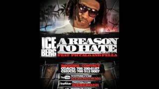 ICE BERG  A REASON TO HATE FEAT PICCALO amp FELLA [upl. by Ulphi]