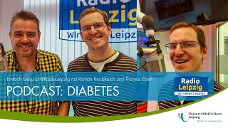 PODCAST DIABETES mit Roman Knoblauch und Prof Thomas Ebert [upl. by Delgado279]