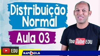 DISTRIBUIÇÃO NORMAL DE PROBABILIDADES ✅ EP 03 [upl. by Alusru]