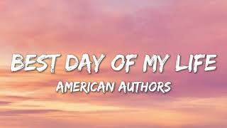 Best Day Of My Life  American Authors Lyrics [upl. by Eward]