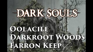 Dark Souls Oolacile Darkroot and Farron Keep connections [upl. by Eelsew]