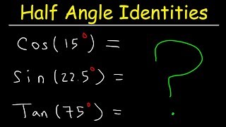 Half Angle Formulas amp Identities  Evaluating Trigonometric Expressions [upl. by Launame]