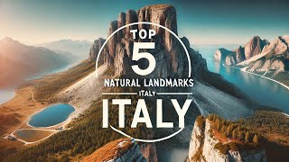 Top 5 Natural Landmarks in Italy Wonders of the Italian Landscape [upl. by Cottrell]