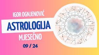 Astrologija mjesečno 092024 [upl. by Ayotaj]