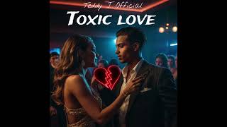 Teddy J Official Toxic Love Lalabella riddim [upl. by Yovonnda805]