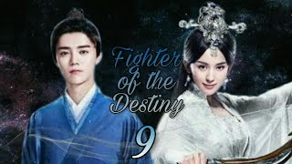 Fighter of the Destiny  Episode 9 [upl. by Lauder]