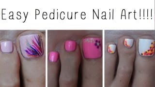 Easy Pedicure Nail Art Three Cute Designs [upl. by Tichon]