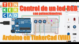 Arduino en TinkerCad VIII  Entrada analógica II  Control de un led RGB con potenciómetros [upl. by Carlita]