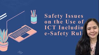 Safety Issues on the Use of ICT including eSafety Rules [upl. by Ahsiek103]