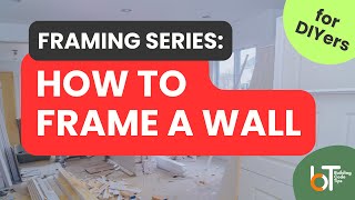 WALL FRAMING  HOW TO FOR DIY [upl. by Malvin]