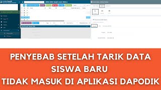 PENYEBAB SETELAH TARIK DATA SISWA BARU TIDAK MASUK DI APLIKASI DAPODIK [upl. by Dorena]