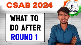 🚨What to do After Round 1 in CSAB 2024  Online Reporting Process  Documents Required  csab2024 [upl. by Sclater]