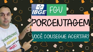 IBGE 2022  Questão sobre PORCENTAGEM DA BANCA FGV  Matemática Básica para concurso [upl. by Judie820]