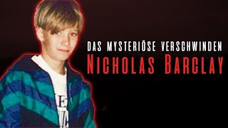 Das mysteriöse Verschwinden Nicholas Barclay  Dokumentation 2020 [upl. by Flinn]