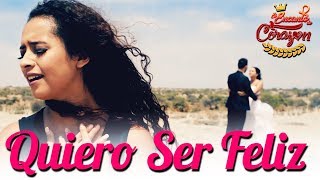 El Encanto de Corazón  Quiero Ser Féliz Ana Claudia Urbina  Video Oficial [upl. by Erny954]