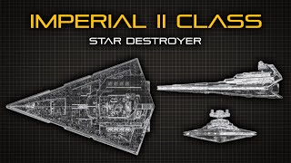 Star Wars ImperialII Class Star Destroyer  Ship Breakdown [upl. by Siegler]