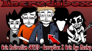 Orin Redirection JOYED  Corruptbox X Orin Ayo Mashup  Incredibox  Music Producer  Super Mix [upl. by Mosby665]