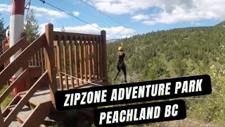 ZIPZONE ADVENTURE PARK PEACHLAND BC  Ziplining in Peachland [upl. by Kerin360]