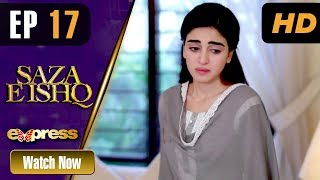 Pakistani Drama  Saza e Ishq  Episode 17  ET1  Express TV Dramas  Azfar Hamayun Anmol [upl. by Brunell]