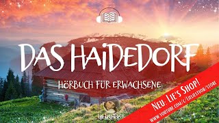 Hörbuch zum Einschlafen Das Haidedorf von A Stifter Hörbücher für Erwachsene [upl. by Melisandra]