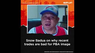 Snow Badua on why recent trades are bad for PBA image [upl. by Annyl886]