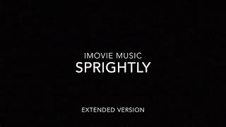 iMovie music  Sprightly extended version [upl. by Gonsalve]