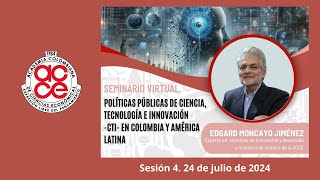 Seminario virtual ACCE Políticas públicas de CTI en Colombia y América Latina 4 [upl. by Ilrak233]