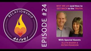 24 Why We Lie and How to Get Back to the Truth with Ellyn Bader and Peter Pearson [upl. by Tommy]