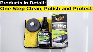 How to CLEAN POLISH and PROTECT in ONE STEP  3 in 1 Wax  Products In Detail [upl. by Enawyd]