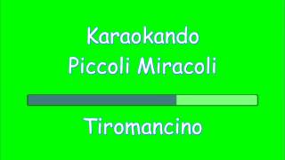 Karaoke Italiano  Piccoli Miracoli  Tiromancino  Testo [upl. by Oberstone88]