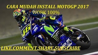 Terbaru 2017  Tutorial Install Game MotoGP 2017  Simple dan dijamin work 100 [upl. by Babette619]